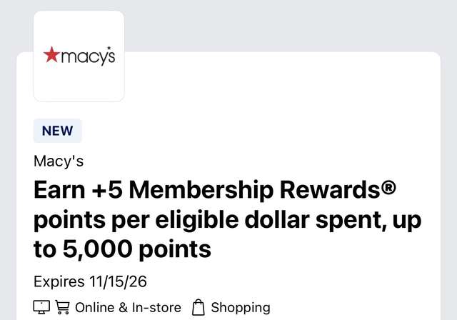 Macy's Amex Offer: earn +5 Membership Rewards points per eligible dollar, up to 5,000 points, expires 11/15/26